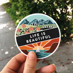 Life Is Beautiful Weatherproof, Durable Outdoor Sticker | Waterproof | Illustrated Vinyl Decal | Bumper Sticker | Waterbottle Sticker