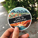 Life Is Beautiful Weatherproof, Durable Outdoor Sticker | Waterproof | Illustrated Vinyl Decal | Bumper Sticker | Waterbottle Sticker