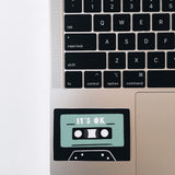 Cassette Tape Weatherproof, Durable Sticker | Bumper Sticker | Vinyl Decal | Waterbottle Sticker | Laptop decal | Music Lover Gift | It's Ok
