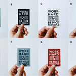 Work Hard & Be Nice To People Sticker | Weatherproof, Durable, Waterproof Vinyl Decal | Hydroflask, Laptop decal | Waterbottle Sticker